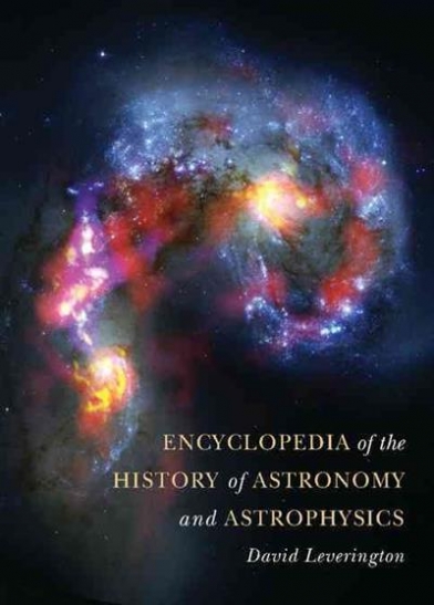 Leverington David EncyClassopedia of the History of Astronomy and Astrophysics 