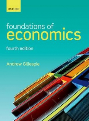 Gillespie Andrew Foundations of Economics. Fourth Edition 