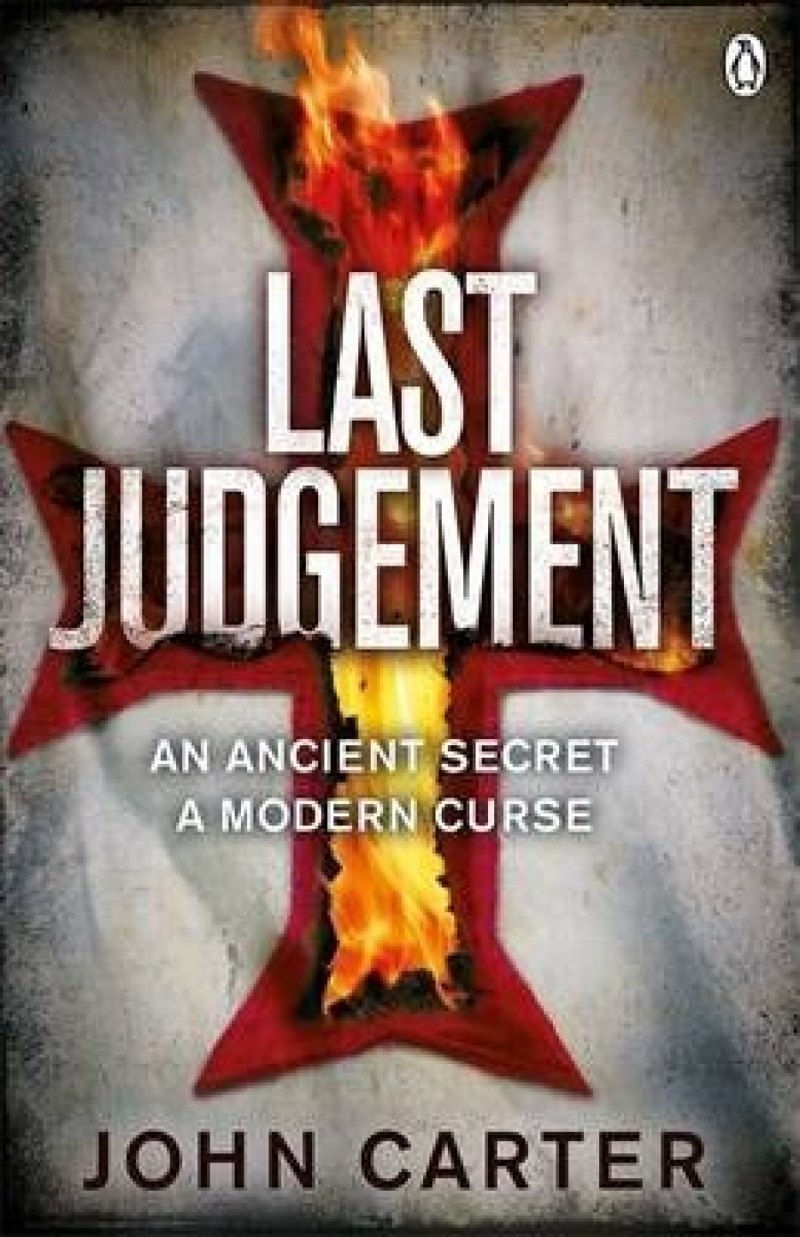 Carter John Last Judgement: An ancient secret. A modern curse 