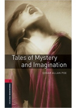 Poe Edgar Allan Oxford Bookworms Library 3. Tales of Mystery and Imagination with MP3 download 
