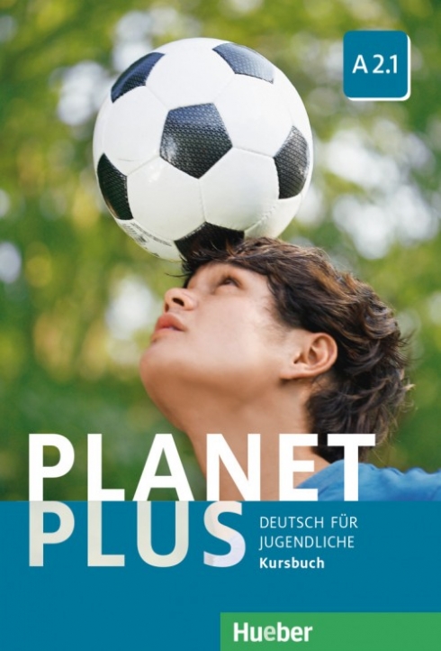 Alberti Josef, Kopp Gabriele, B&#252;ttner Siegfried - Planet Plus. Deutsch f&#252;r Jugendliche. A2.1. Kursbuch 