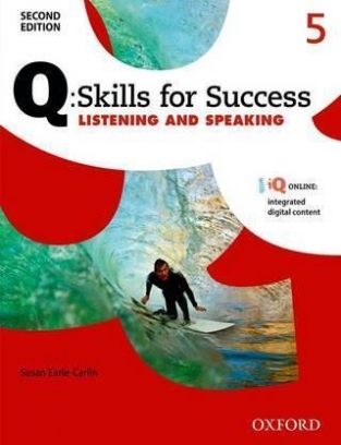 Earle-Carlin Susan Q: Skills for Success 5. Listening and Speaking 