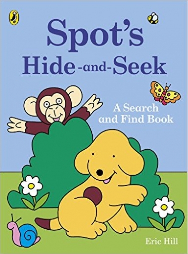 Hill Eric Spot's Hide-and-Seek: A Search and Find Book 