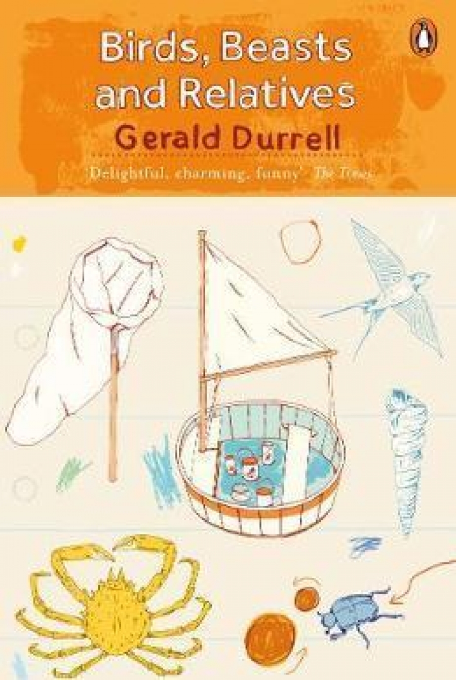 Durrell Gerald Birds, Beasts and Relatives (The Corfu Trilogy) 