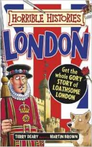 Deary Terry Horrible Histories: London (colour edition) 