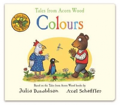 Donaldson Julia Tales from Acorn Wood: Colours  (board book) 