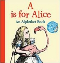 Carroll Lewis A is for Alice: An Alphabet Book (board bk) 