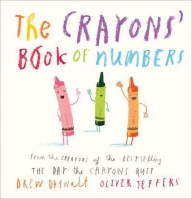Jeffers Oliver, Daywalt Drew The Crayons' Book of Numbers. Board book 