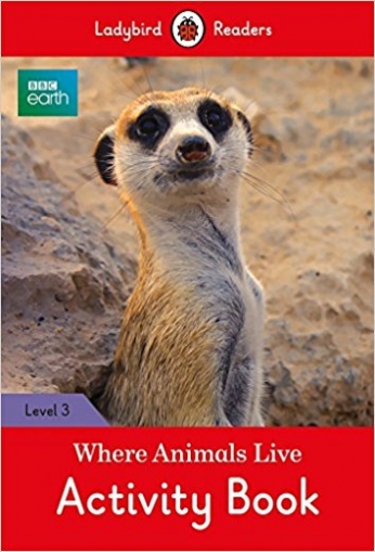 BBC Earth: Where Animals Live Activity Book 