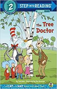 Rabe Tish Cat in the Hat: The Tree Doctor (Step-Into-Reading, Step 2) 