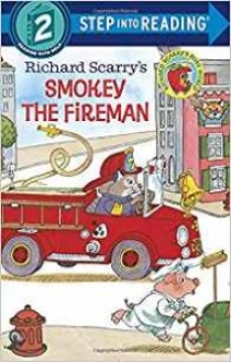 Scarry Richard Smokey the Fireman (Step-Into-Reading, Step 2) 