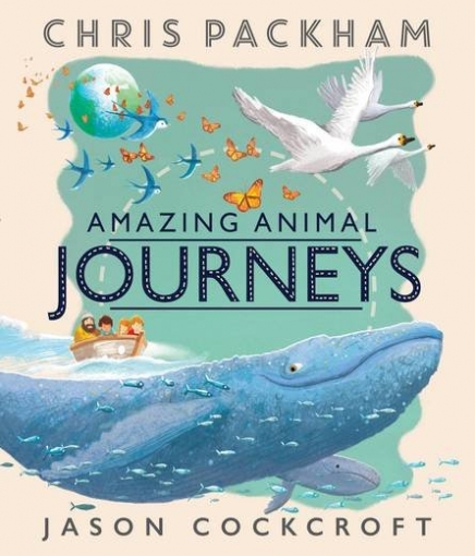 Packham Chris Amazing Animal Journeys illustr. 