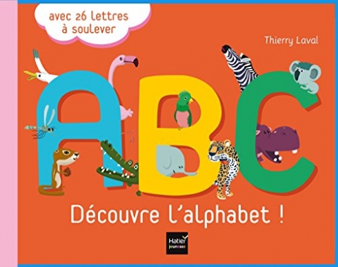 Laval T. Decouvre l'alphabet ! NEd 