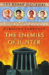 Lawrence Caroline The Enemies of jupiter  (The Roman Mysteries) 