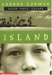 Korman, G. Island. Book 3. Escape 