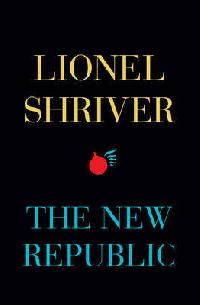 Lionel Shriver The New Republic 