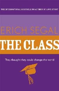 Erich Segal The Class 