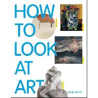 Hodge Susie How to Look at Art 
