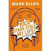 Ellen Mark Rock Stars Stole My Life! 