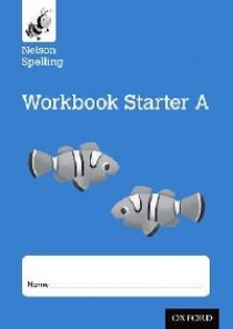Jackman John Nelson Spelling Workbook Starter a Reception/P1 Blue Level X10 