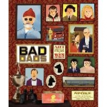 Spoke Gallery The Wes Anderson Collection: Bad Dads: Art Inspired by the Films of Wes Anderson 