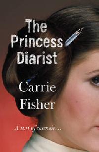 Fisher, Carrie The Princess Diarist 