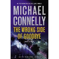 Connelly Michael The Wrong Side of Goodbye 