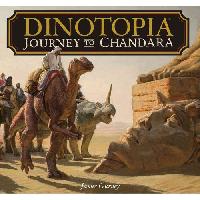 Gurney James Dinotopia: Journey to Chandara 