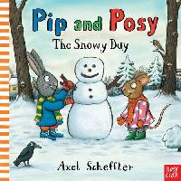 Scheffler Axel Pip and Posy: The Snowy Day HB 