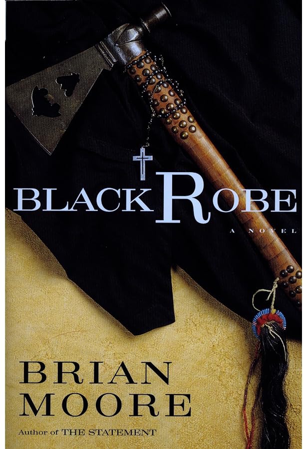 Moore, Brian (Author) Black Robe 