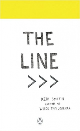Smith Keri The Line: An Adventure into the Unknown 