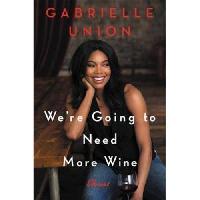 Gabrielle, Union We're Going to Need More Wine 