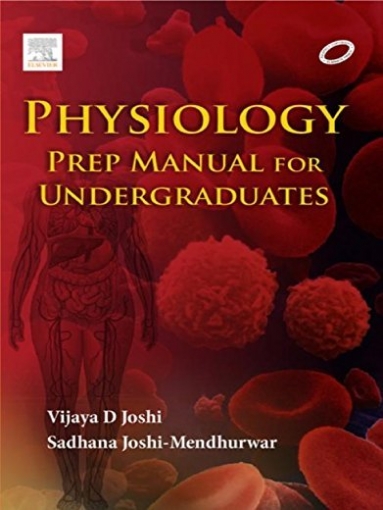 Joshi Vijaya D, Mendhurwar Sadhana Joshi Physiology: Prep Manual for Undergraduates, 5e 