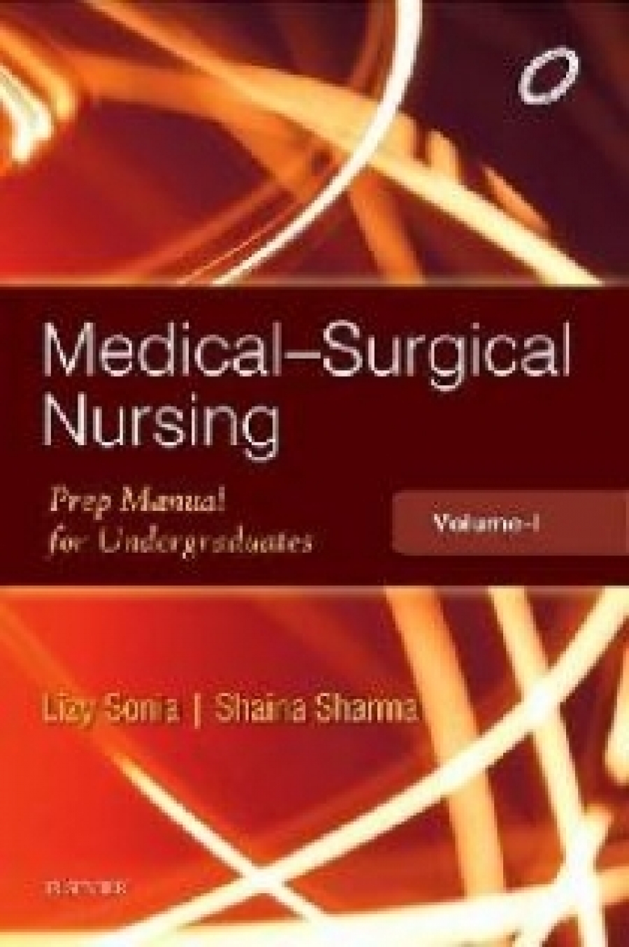 Sonia Sharma Medical-Surgical Nursing PMFU, Volume-I 