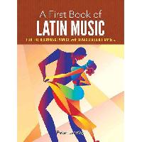 Lansing Peter A First Book of Latin Music: for the Beginning Pianist 