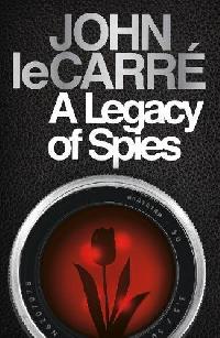 Carre, John Le Legacy of spies 