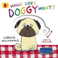 What does doggy want? 