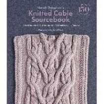 Gaughan Norah Norah Gaughan's Knitted Cable Sourcebook: A Breakthrough Guide to Knitting with Cables and Designing Your Own 