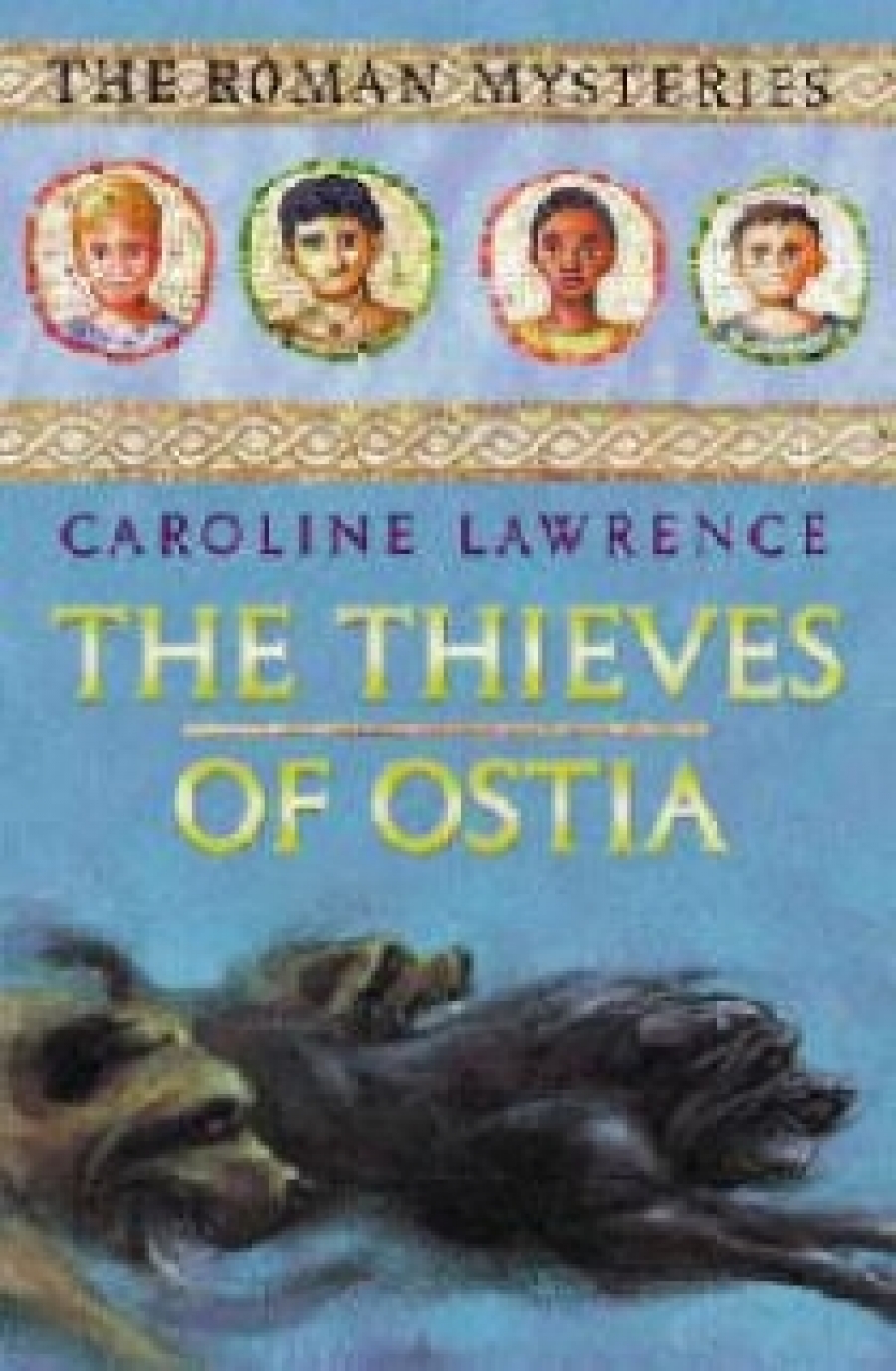 Lawrence Caroline The Thieves of Ostia (The Roman Mysteries) 