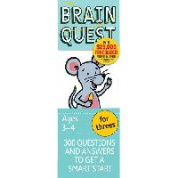 Feder, Chris Welles Brain Quest for Threes, Revised 4th Edition: 300 Questions and Answers to Get a Smart Start 