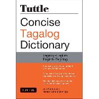 Barrios Joi, Labobis Maria Cora, Domingo Nenita Pa Tuttle Concise Tagalog Dictionary: Tagalog-English English-Tagalog 