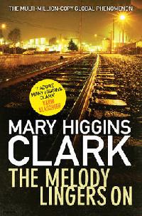 Clark Mary Higgins Melody Lingers on 