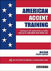 Cook Ann American Accent Training: With Downloadable Audio, 4th Edition 