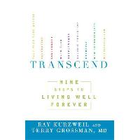 Kurzweil Ray, Grossman Terry Transcend: Nine Steps to Living Well Forever 