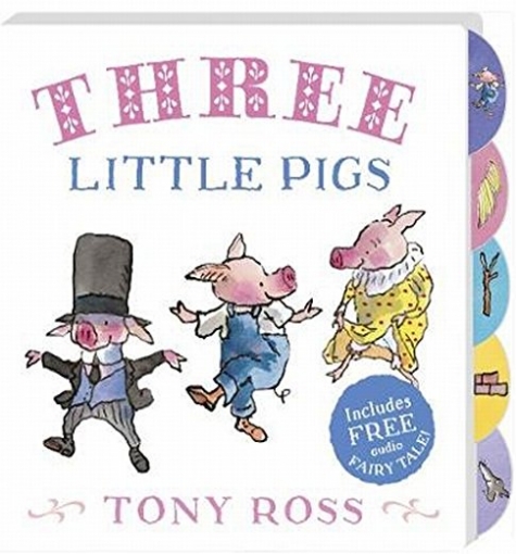 Tony Ross The Three Little Pigs 