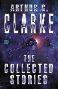 Clarke Arthur C. Collected stories 