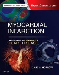 Morrow David A Myocardial Infarction: A Companion to Braunwald's Heart Disease 