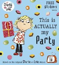 Child Lauren Charlie and Lola: This is Actually My Party 