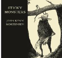 Mortensen John Sticky Monsters 