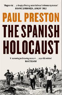 Paul Preston The Spanish Holocaust 